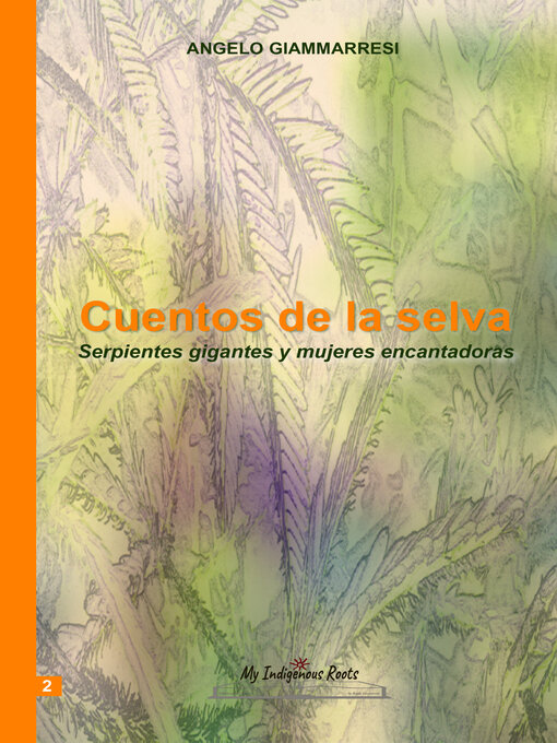 Title details for Cuentos de la selva--Volume2 by Angelo Giammarresi - Available